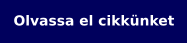 olvassa el cikkünket